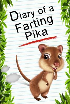 Diary of a Farting Pika