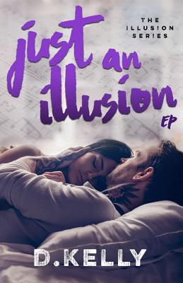 Just an Illusion - Ep