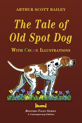 The Tale of Old Dog Spot