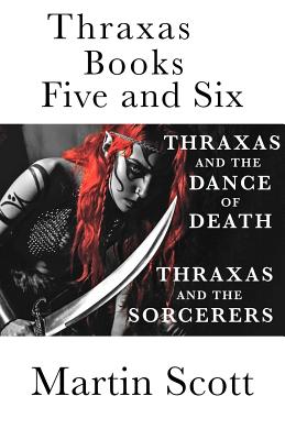 Thraxas Books Five and Six