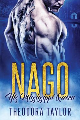 Nago: His Mississippi Queen