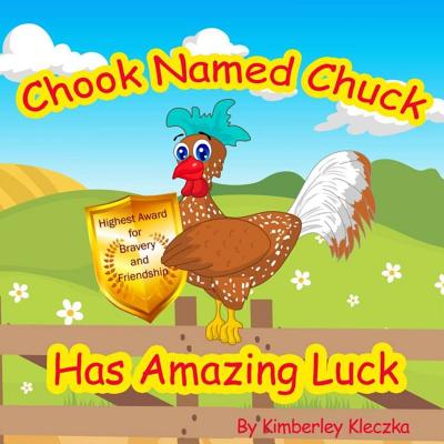 Chook Named Chuck Has Amazing Luck