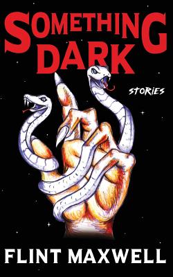 Something Dark: Stories