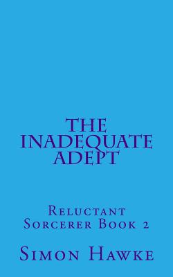 The Inadequate Adept