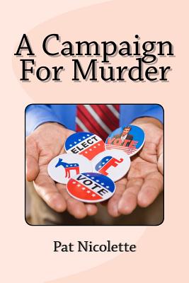 A Campaign for Murder