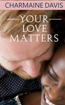 Your Love Matters