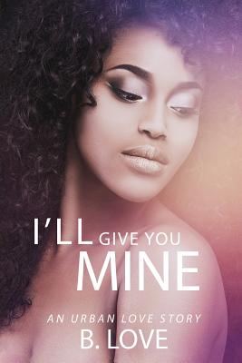 I'll Give You Mine