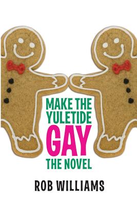 Make the Yuletide Gay