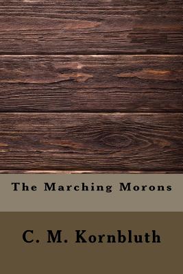 The Marching Morons