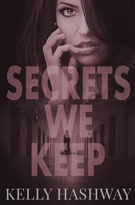 Secrets We Keep