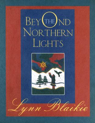 Beyond the Northern Lights