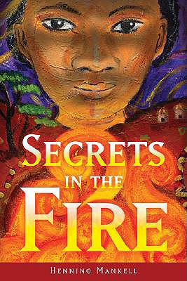 Secrets in the Fire