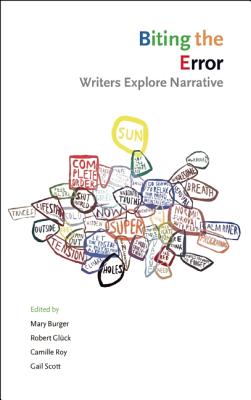 Biting the Error: Writers Explore Narrative