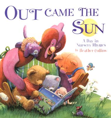 Out Came the Sun: A Day in Nursery Rhymes