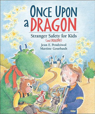 Once Upon a Dragon: Stranger Safety for Kids