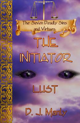 Lust: The Initiator