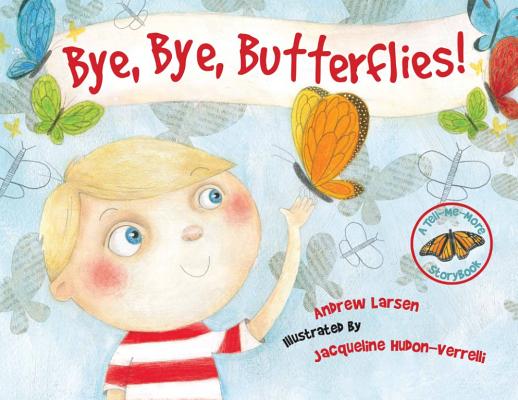 Bye, Bye, Butterflies!