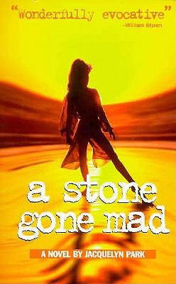A Stone Gone Mad