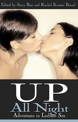 Up All Night: Adventures in Lesbian Sex