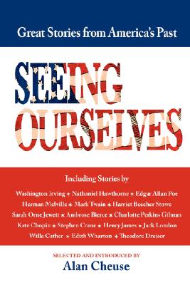 Seeing Ourselves: Great Stories of America's Past