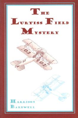 The Lurtiss Field Mystery
