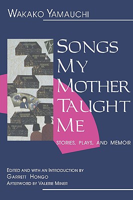 Songs My Mother Taught Me: Stories, Plays, and Memoir