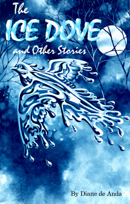 The Ice Dove and Other Stories