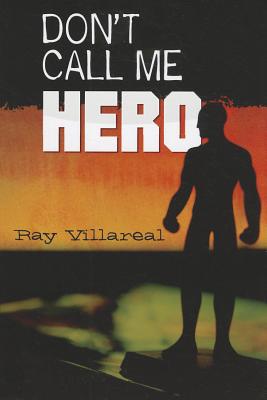 Don't Call Me Hero