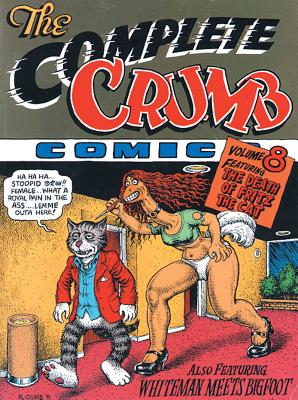 The Complete Crumb Comics Volume 8: The Death of Fritz the Cat