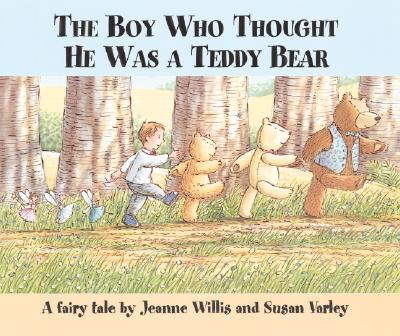 The Boy Who Thought He Was a Teddy Bear