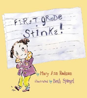 First Grade Stinks!