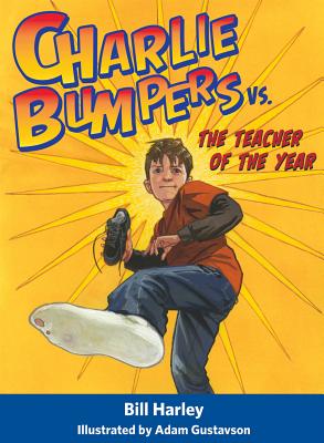 Charlie Bumpers vs. the Teacher of the Year