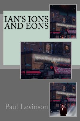 Ian's Ions and Eons