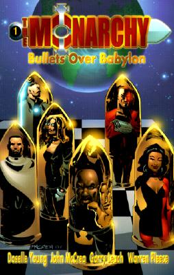 The Monarchy: Bullets over Babylon