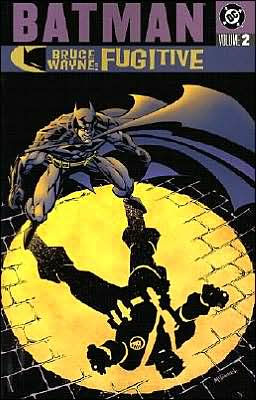 Batman: Bruce Wayne: Fugitive, Volume 2