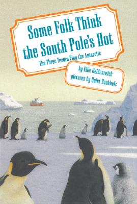 Some Folk Think the South Pole's Hot: The Three Tenors Play the Antarctic