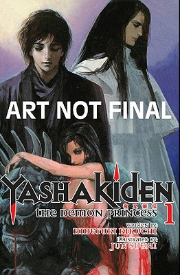 Yashakiden: The Demon Princess, Volume 1