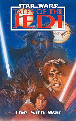 Star Wars Tales of the Jedi #6: The Sith War