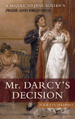 Mr. Darcy's Decision