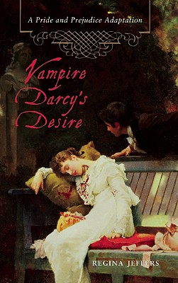 Vampire Darcy's Desire