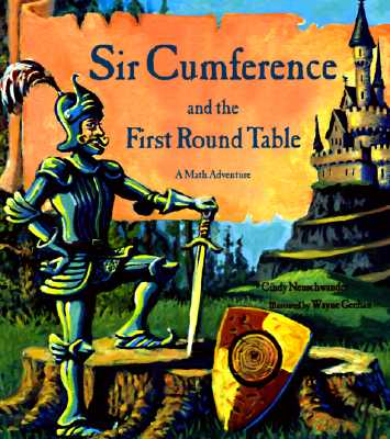 Sir Cumference And the First Round Table