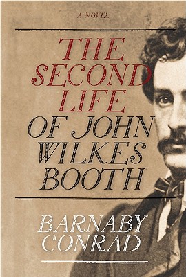 The Second Life of John Wilkes Booth