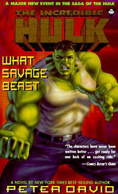 The Incredible Hulk: What Savage Beast