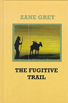 The Fugitive Trail