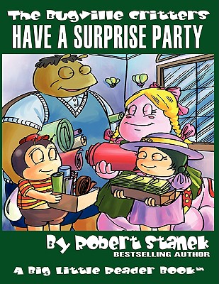 The Bugville Critters Have A Surprise Party