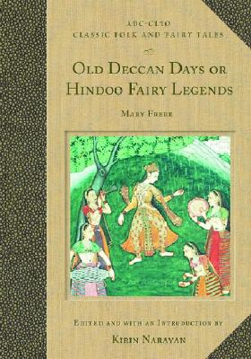 Old Deccan Days or Hindoo Fairy Legends