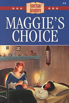 Maggie's Choice