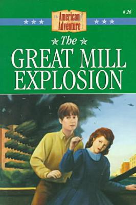 The Great Mill Explosion