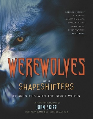 Werewolves and Shapeshifters: Encounters with the Beast Within
