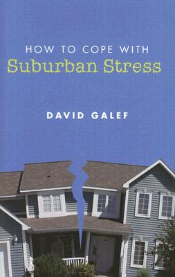 How to Cope with Suburban Stress